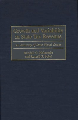 Growth and Variability in State Tax Revenue