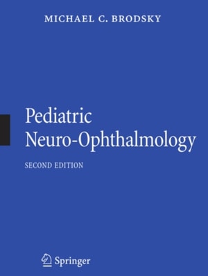 Pediatric Neuro-Ophthalmology