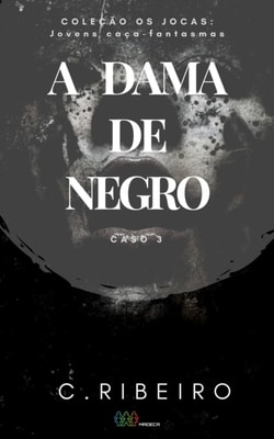 Dama de negro: Os JOCAS - Caso 3