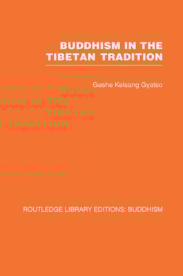 Buddhism in the Tibetan Tradition