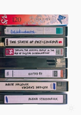 State of Post-Cinema
