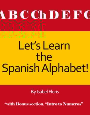 Let's Learn the Spanish Alphabet!