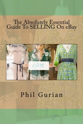 Absolutely Essential Guide To Selling On eBay