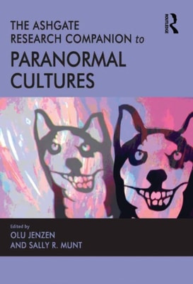 Ashgate Research Companion to Paranormal Cultures