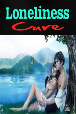 Loneliness Cure - How to Break Free From Loneliness Forever!