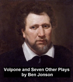 Volpone and Seven Other Plays