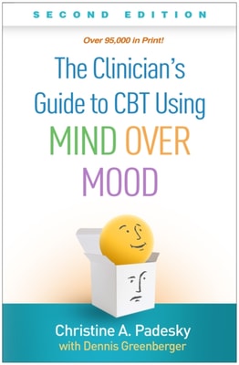 Clinician's Guide to CBT Using Mind Over Mood