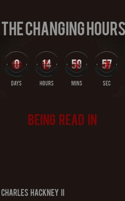 Changing Hours: Being Read In