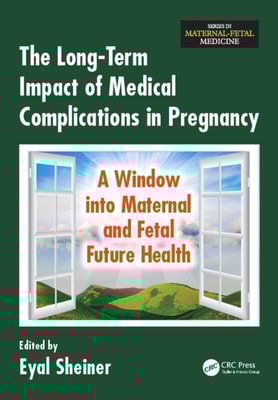 Long-Term Impact of Medical Complications in Pregnancy