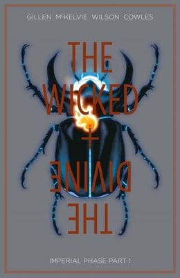 Wicked + The Divine Vol. 5: Imperial Phase Part 1