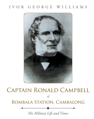 Captain Ronald Campbell of Bombala Station, Cambalong