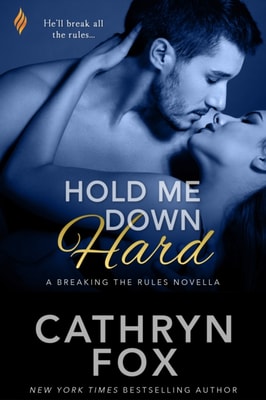 Hold Me Down Hard