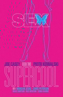 Sex Vol. 2: Supercool