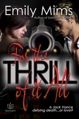 For the Thrill of it All