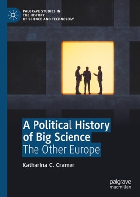 Political History of Big Science