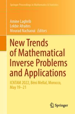 New Trends of Mathematical Inverse Problems and Applications