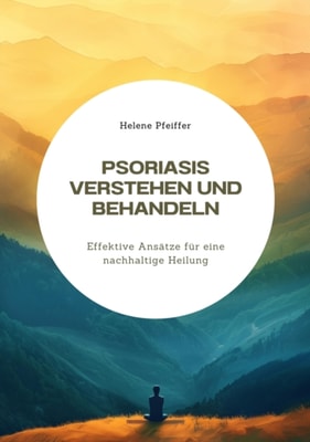 Psoriasis verstehen  und behandeln