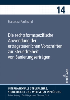 Die rechtsformspezifische Anwendung der ertragsteuerlichen Vorschriften zur Steuerfreiheit von Sanierungsertraegen