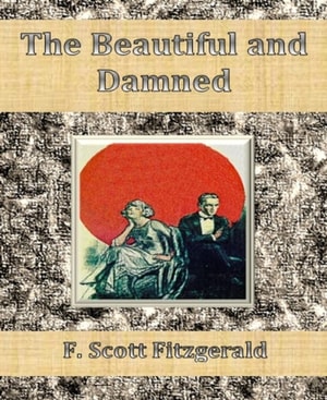 Beautiful and Damned