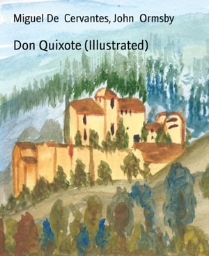 Don Quixote (Illustrated)