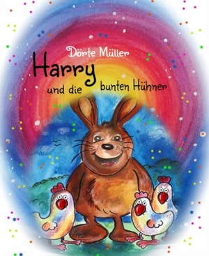 Harry und die bunten Hühner