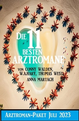 Die 11 besten Arztromane Juli 2023: Arztroman-Paket