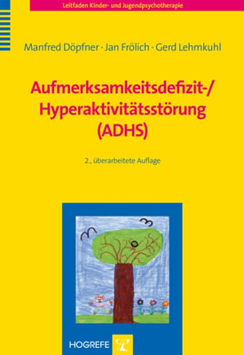 Aufmerksamkeitsdefizit-/Hyperaktivitätsstörung (ADHS)