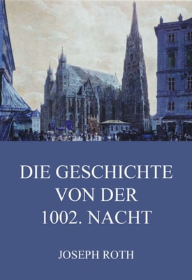 Die Geschichte von der 1002. Nacht