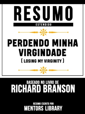 Resumo Estendido: Perdendo Minha Virgindade