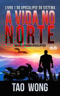 A Vida No Norte