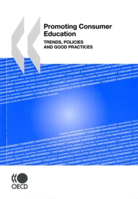 Promoting Consumer Education Trends, Policies and Good Practices
