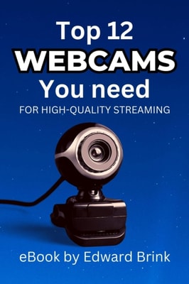 Top 12 Webcams You Need for High-Quality Streaming