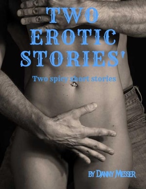 Two Erotic Stories
