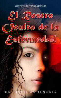El Rostro Oculto De La Enfermedad