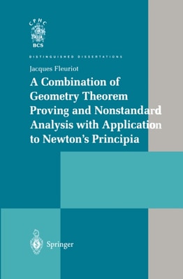 Combination of Geometry Theorem Proving and Nonstandard Analysis with Application to Newton's Principia