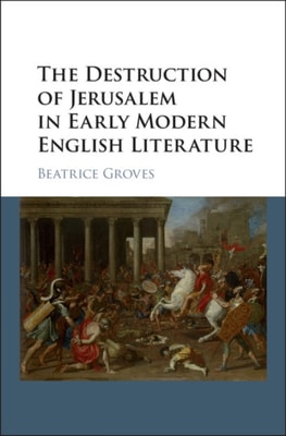 Destruction of Jerusalem in Early Modern English Literature