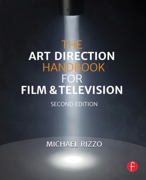 Art Direction Handbook for Film & Television