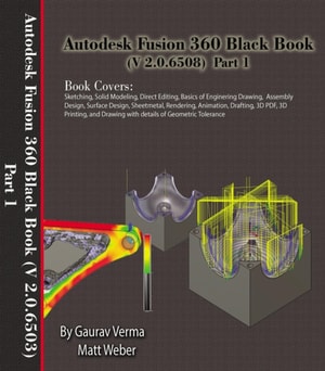 Autodesk Fusion 360 Black Book (V 2.0.6508) Part 1