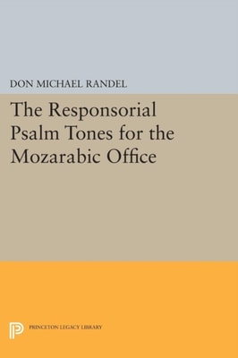 Responsorial Psalm Tones for the Mozarabic Office