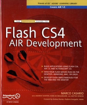 Essential Guide to Flash CS4 AIR Development