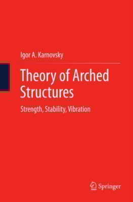 Theory of Arched Structures