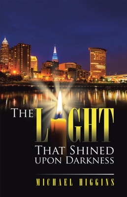 Light That Shined Upon Darkness