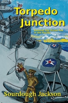 Torpedo Junction: Rommel the Ocean Fox in the Pacific