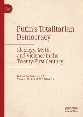 Putin's Totalitarian Democracy