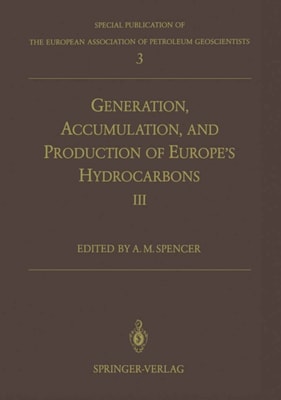 Generation, Accumulation and Production of Europe's Hydrocarbons III