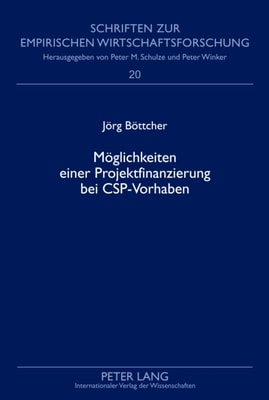 Moeglichkeiten einer Projektfinanzierung bei CSP-Vorhaben