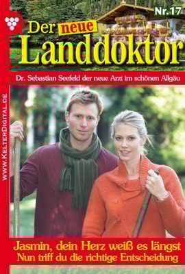 Der neue Landdoktor 17 – Arztroman