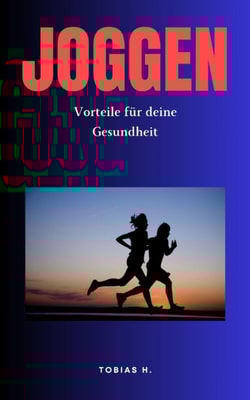 Joggen - Vorteile für deine Gesundheit