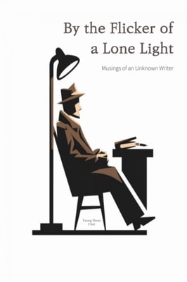 By the Flicker of a Lone Light
