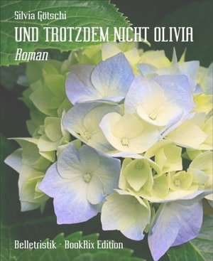 UND TROTZDEM NICHT OLIVIA